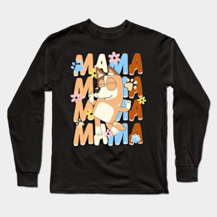 Bluey mum bluey mama mothers day bluey mum Long Sleeve T-Shirt